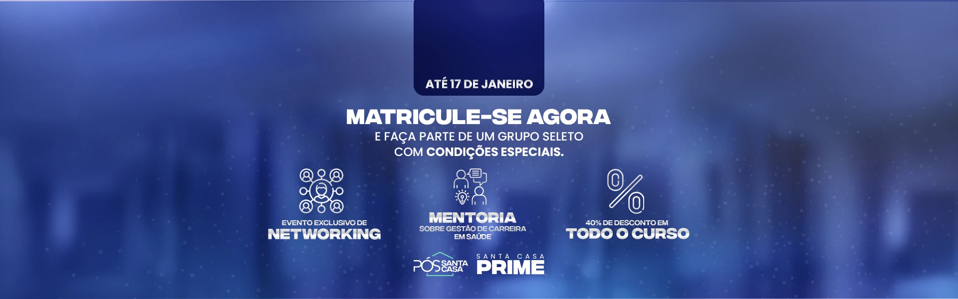 Matricule-se agora - até 17 de janeiro 2025